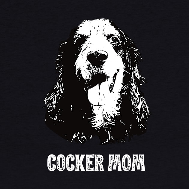 Cocker Mom Cocker Spaniel Design by DoggyStyles